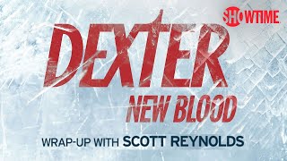 Dexter New Blood WrapUp Podcast Episode 16 I Sins of the Father – Finale Pt1  SHOWTIME [upl. by Kecaj595]