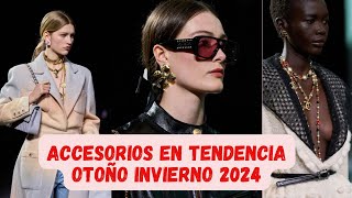 Accesorios en Tendencia Otoño  Invierno 2024 [upl. by Mathew]