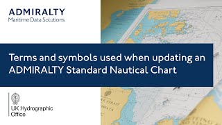 An explanation of terms and symbols used when updating an ADMIRALTY Standard Nautical Chart [upl. by Treboh838]