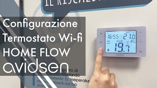 Installazione e configurazione Cronotermostato Home Flow 127062  Avidsen [upl. by Creamer]