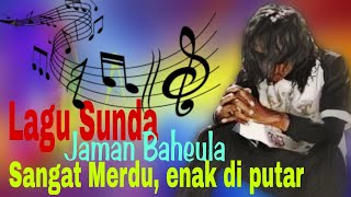 LAGU PALING ENAK DI PUTAR POP SUNDA MERDU BIKIN SYAHDU SAMPAI BERGETAR [upl. by Rox297]