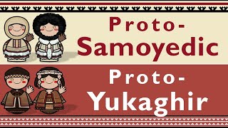 PROTOSAMOYEDIC amp PROTOYUKAGHIR [upl. by Huldah]