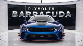 quotFirst Look 2025 Plymouth Barracuda – A Modern Twist on a Classic Muscle Carquot [upl. by Aratihc290]