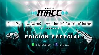 Mix Los vibrantes De colombia Dj Macc [upl. by Gagliano]