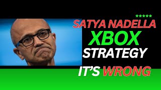 Satya Nadella continues to make the Wrong Strategy with Xbox [upl. by Whitten138]