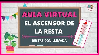 📌RESTAS con LLEVADA con ascensor de la resta 2a parte  material descargable GRATIS 2021 [upl. by Aurelie]