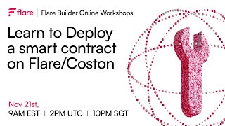 Flare Builder Workshop 2 Deploying Smart Contracts on FlareCoston [upl. by Ettebab]