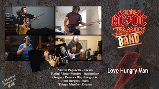 The ACDC Family Band  Love Hungry Man [upl. by Fishbein]