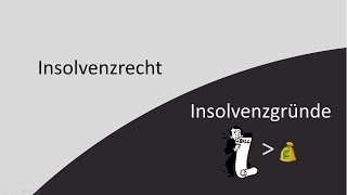 Insolvenzrecht 4  Insolvenzgründe [upl. by Slerahc]