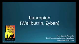 CC How to Pronounce bupropion Wellbutrin Zyban Backbuilding Pharmacology [upl. by Ij]