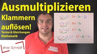 Ausmultiplizieren  Klammern auflösen  Termen und Gleichungen  Mathematik  Lehrerschmidt [upl. by Englebert]