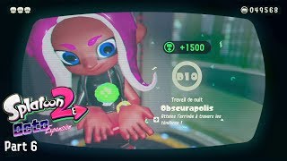 Splatoon 2 Octo Expansion Part 6 [upl. by Arised194]