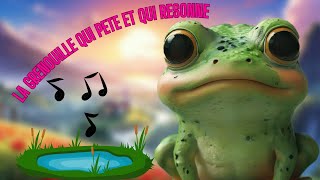 La grenouille qui pète et qui résonne  Chanson Amusante pour Enfants drôle [upl. by Noiroc]