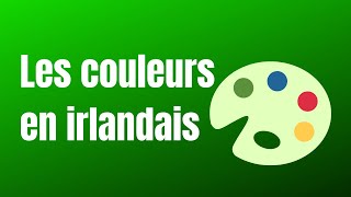 Les couleurs en gaélique irlandais [upl. by Knarf]