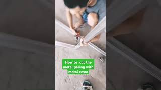 How to cut metal paring by using metal cesor ifyounevertryyoullneverknow [upl. by Ecirahc]