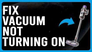 How To Fix Vacuum Not Turning On What To Do If Your Vacuum Wont Turn On  Detailed Troubleshoot [upl. by Nirrek]