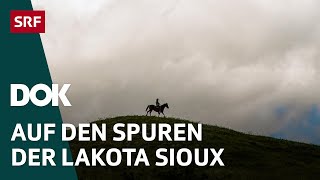 Im Land der Lakota Sioux  Arthur Honegger entdeckt sein unbekanntes Amerika 14  Doku  SRF Dok [upl. by Zsamot640]