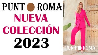 CATÁLOGO PUNT ROMA PRIMAVERA VERANO 2023 NUEVA COLECCIÓN CON PRECIOS [upl. by Thorvald]