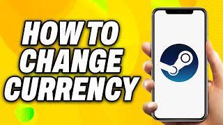 How To Change Steam Currency 2024  Quick Fix [upl. by Einad]