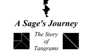 A Sages Journey The Story of Tangrams [upl. by Ringsmuth]