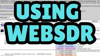 HOW TO USE WEBSDR  GETTING TO KNOW WEBSDR  WEBSDRORG [upl. by Nahtnhoj]