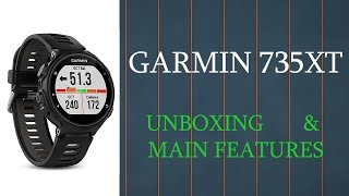 Garmin 735XT  Unboxing Main Features amp Setup [upl. by Accemahs706]