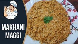 Makhani Maggi  How to make makhani maggi Recipe of makhani Maggi  मक्खनी मैगी  Gravy Maggi [upl. by Modnar]