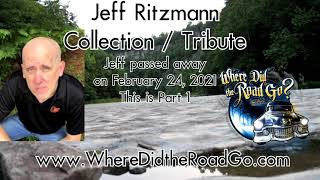 Jeff Ritzmann Collection  Tribute  Part 1 March 4 2021 [upl. by Hbahsur88]