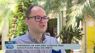 Rio Preto é sede de congresso de análises clínicas [upl. by Anir]