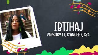 Rapsody  Ibtihaj Lyrics ft DAngelo GZA [upl. by Robers]