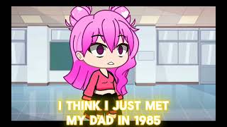 my dad in 1985  meme   gc   gacha rose [upl. by Llednar]