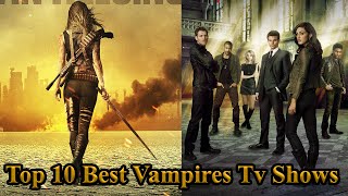 10 Best Vampire TV Shows  TV shows of Vampires  Best Vampire Seasons  Fantasy TV Shows [upl. by Barbey]