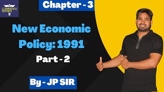 New Economic Policy 1991  Liberalization Privatization and Globalization  Class 12  Part 2 [upl. by Annahsal958]