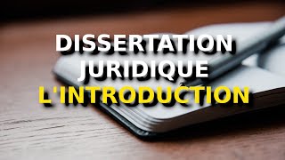 Comment faire une dissertation juridique  lintroduction [upl. by Lowery]