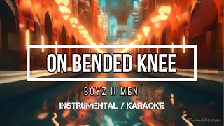 BOYZ II MEN  On Bended Knee  Karaoke instrumental w back vocals [upl. by Kcirtapnaes]