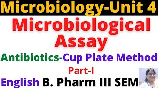 Microbiological Assay of AntibioticsCupPlate MethodIEnglishB Pharm 3 SemMicrobiologyUnit4 [upl. by Jae]