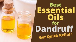 3 Best Essential Oils for Dandruff and How to Use Them [upl. by Gradeigh]