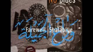 No Blues  Farewell Shalabiye [upl. by Kiyoshi]