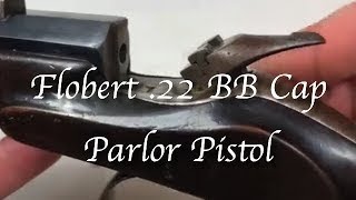 Louis Nicholas Auguste Flobert Parlor Pistol 22BB Cap Gallery Gun Single Shot Saloon Target Firearm [upl. by Gierk655]