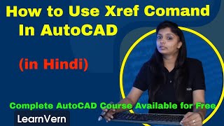 How to use Xref command in AutoCAD  Attach Any File in The Drawing Using xref Command  Hindi Video [upl. by Nnelg]