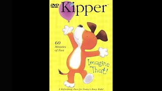 Kipper  Imagine That Full DVD  Part 4 of 4 60fps [upl. by Eaver]