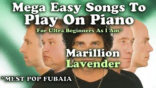 Marillion  Lavender Easy Chords To Play on A Piano  Tutorial and Sing Along [upl. by Vod649]