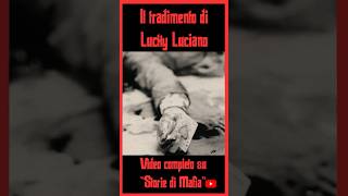 TRADIMENTO di LUCKY LUCIANO gangster america storia truecrime [upl. by Vories]