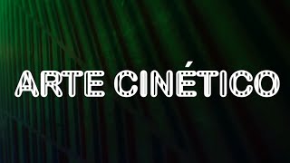 Arte Cinético  Glosario [upl. by Amorita]