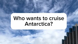 Want to cruise Antarctica [upl. by Lethia812]