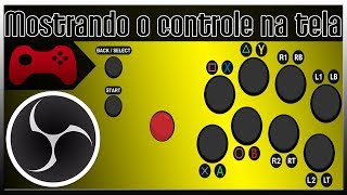 Gamepad Viewer  OBS Studio  Mostrando o controle na tela [upl. by Skinner]