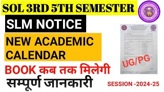 SOL 3rd amp 5th Semester SLM Notic and revised Academic Calendar 202425 [upl. by Merriam]