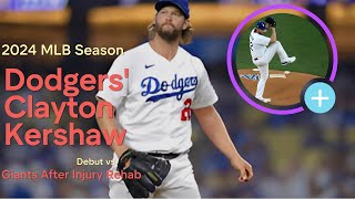 Dodgers Clayton Kershaw to Make 2024 MLB Season Debut vs Giants After Injury Rehab [upl. by Ydassac]