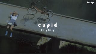 a hopeless romantic all my life  cupid  fifty fifty twinver • tiktok version • [upl. by Ydnes]