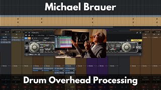 Michael Brauer Drum Overhead Processing [upl. by Nojram]